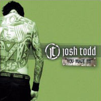 Josh Todd You Made Me Album Cover
