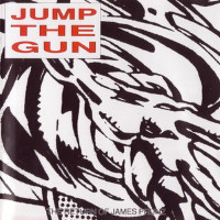 [Jump The Gun The Return Of James Prunz Album Cover]