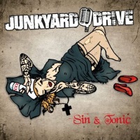 Junkyard Drive Sin and Tonic Album Cover