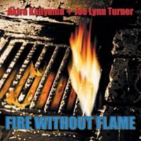 [Akira Kajiyama  Joe Lynn Turner Fire Without Flame Album Cover]