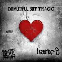 Kane'd Beautiful But Tragic Album Cover