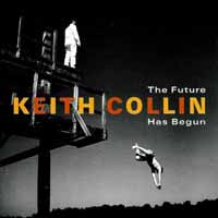 [Keith Collin The Future Has Begun Album Cover]