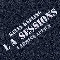 Kelly Keeling/Carmine Appice LA Sessions Album Cover