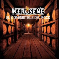 Kerosene El Combustible del Rock Album Cover