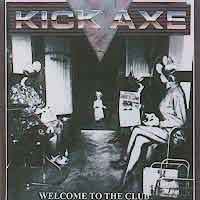[Kick Axe Welcome to the Club Album Cover]