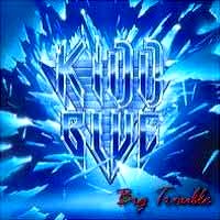 Kidd Blue Big Trouble Album Cover