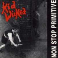 Kid Wicked Non Stop Primitive  Album Cover