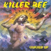 [Killer Bee Cracked Up Album Cover]