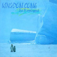 Kingdom Come Live And Unplugged Album Cover
