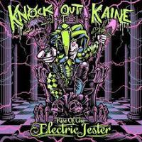 Knock Out Kaine Rise Of The Electric Jester Album Cover