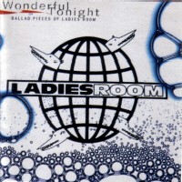 [Ladies Room Wonderful Tonight (Ballad Pieces of Ladies Room) Album Cover]