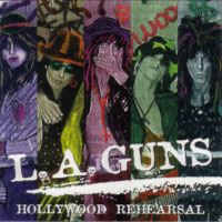 L.A. Guns Hollywood Rehearsal Album Cover
