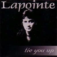 Lapointe Tie You Up Album Cover