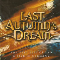 [Last Autumn's Dream The Very Best Of LAD Live In Germany Album Cover]