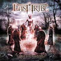 [Last Tribe The Uncrowned Album Cover]