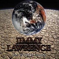 [Jimmy Lawrence The World Is Round Album Cover]