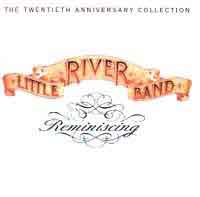 Little River Band Reminiscing (20th Anniversary Collection) Album Cover