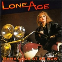 Lone Age Mama Look At Me Now Album Cover