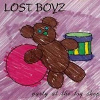 [Lost Boyz Party At the Toy Shop Album Cover]