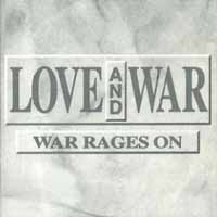 [Love and War War Rages On Album Cover]