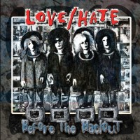 Love/Hate Before The Blackout Album Cover