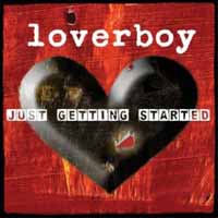 [Loverboy Just Getting Started Album Cover]