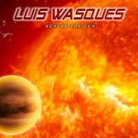 Luis Wasques Behind the Sun Album Cover