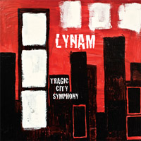 [Lynam Tragic City Symphony Album Cover]
