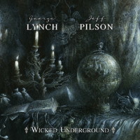 Lynch/Pilson Wicked Underground Album Cover