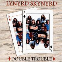 Lynyrd Skynyrd Double Trouble Album Cover