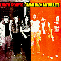 [Lynyrd Skynyrd Gimme Back My Bullets Album Cover]