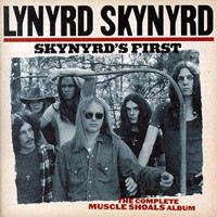 [Lynyrd Skynyrd Skynyrd's First - The Complete Muscle Shoals Album Album Cover]