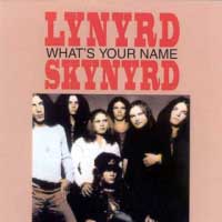 [Lynyrd Skynyrd What's Your Name Album Cover]