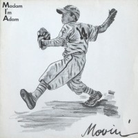 [Madam I'm Adam Movin' Album Cover]