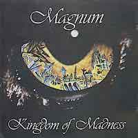 Magnum Kingdom Of Madness Album Cover