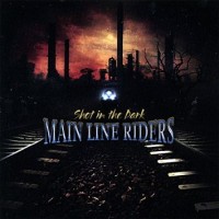 Main Line Riders Shot In The Dark Album Cover