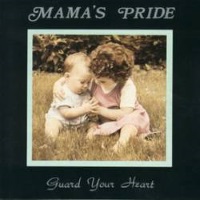 Mama's Pride Guard Your Heart Album Cover