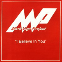 Mark Vigil Project I Believe in You Album Cover