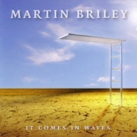 Martin Briley It Comes In Waves Album Cover