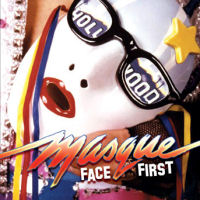 [Masque Face First Album Cover]