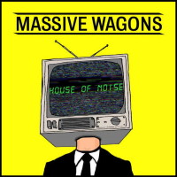 Massive Wagons House of Noise Album Cover