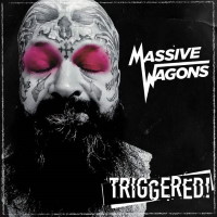 [Massive Wagons Triggered! Album Cover]