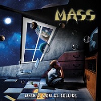 Mass When 2 Worlds Collide Album Cover