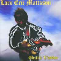 [Lars Eric Mattsson Electric Voodoo Album Cover]