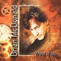 Brian McDonald Wind It Up Album Cover