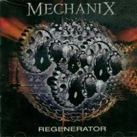 Mechanix Regenerator Album Cover