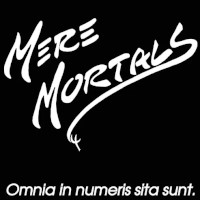 [Mere Mortals Omnia In Numeris Sita Sunt. Album Cover]