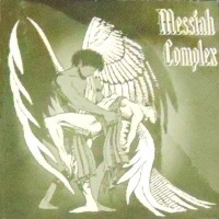 Messiah Complex Messiah Complex Album Cover