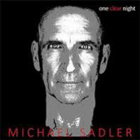 [Michael Sadler One Clear Night Album Cover]