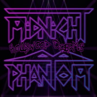 Midnight Phantom Hollywood Dreams Album Cover